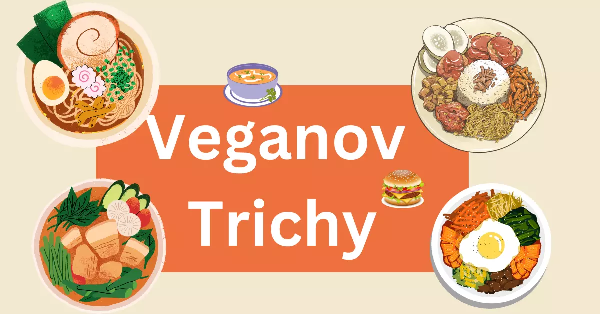Veganov Trichy