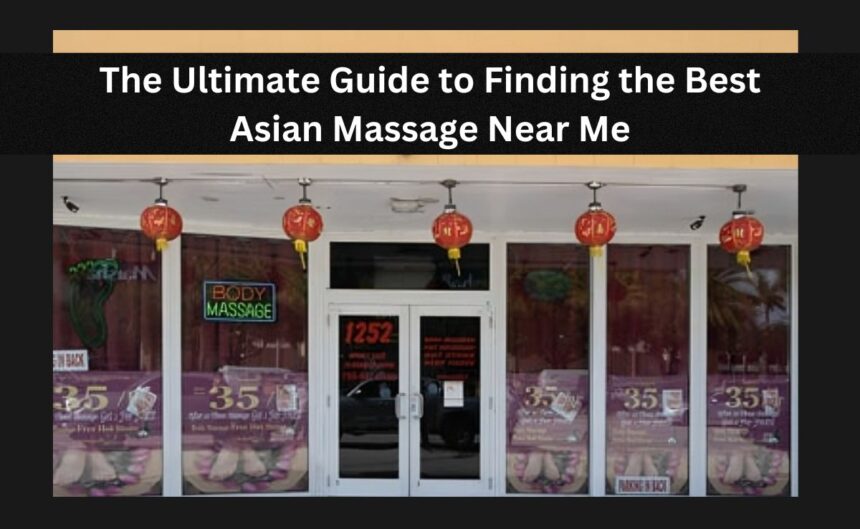 asian massage near me