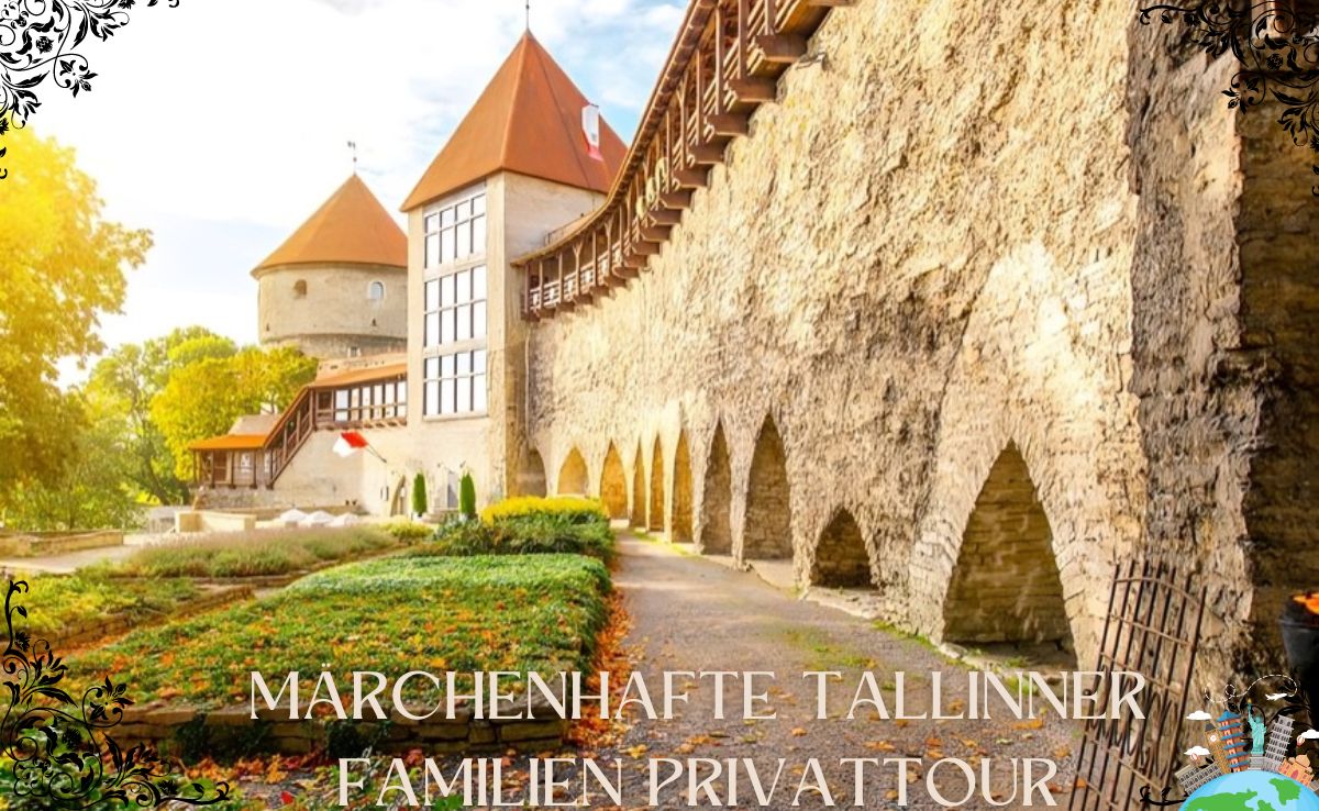 märchenhafte tallinner familien privattour