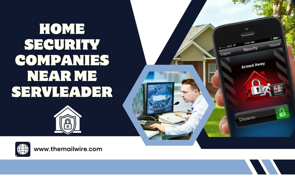 home security companies near me servleader